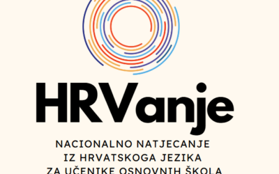 HRVanje – nacionalno natjecanje iz hrvatskog jezika u našoj školi